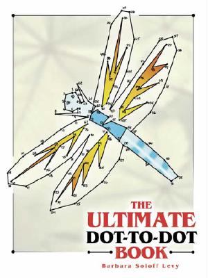 The Ultimate Dot-to-Dot Book (Dover Kids Activity Books)