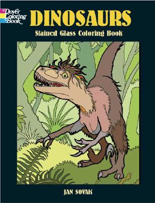 Dinosaurs Stained Glass Coloring Book (Dover Nature Stained Glass Coloring Book)