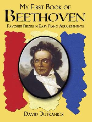 Image for A First Book of Beethoven: 24 Arrangements for the Beginning Pianist with Downloadable MP3s (Dover Classical Piano Music For Beginners)