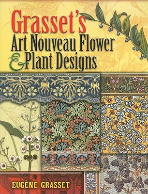 Grassets Art Nouveau Flower & Plant Designs