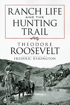 Image for Ranch Life and the Hunting Trail (Dover Books on Americana)