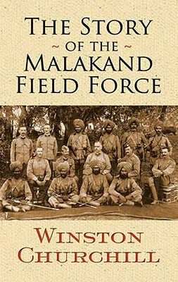 Image for Story of the Malakand Field Force Story of the Malakand Field Force