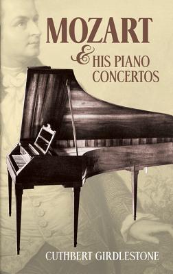 Image for Mozart and His Piano Concertos -