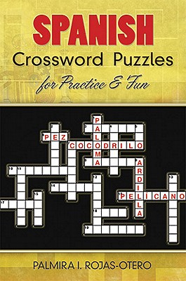 Spanish Crossword Puzzles for Practice and Fun (Dover Dual Language - English to Spanish) (Dover Dual Language Spanish) (Spanish Edition)