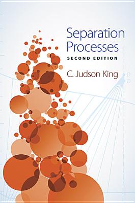Separation Processes: Second Edition