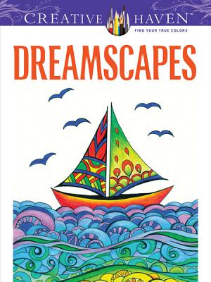 Creative Haven Dreamscapes Coloring Book (Creative Haven Coloring Books)
