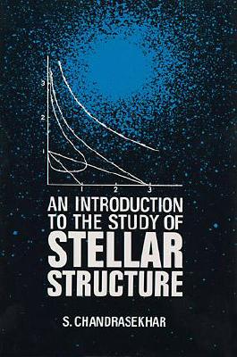 An Introduction to the Study of Stellar Structure (Dover Books on Astronomy)