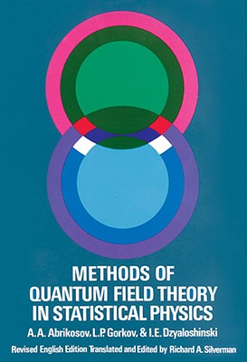 Methods of Quantum Field Theory in Statistical Physics (Dover Books on Physics)