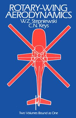ROTARY-WING AERODYNAMICS. TWO VOLUMES BOUND AS ONE