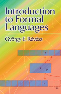 Introduction to Formal Languages (Dover Books on Mathematics)