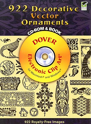 922 Decorative Vector Ornaments CD-ROM and Book (Dover Electronic Clip Art)