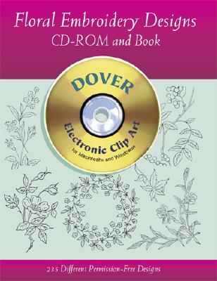 FLORAL EMBROIDERY DESIGNS: CD-ROM AND BOOK