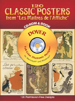 120 Classic Posters from 'Les Maitres de L'Affiche' [With CDROM]