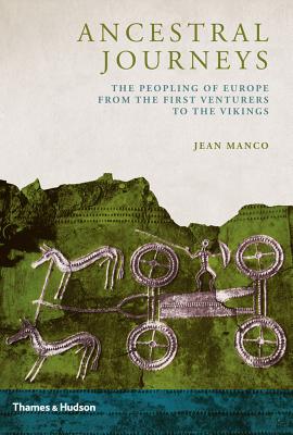 Image for Ancestral Journeys: The Peopling of Europe from the First Venturers to the Vikings