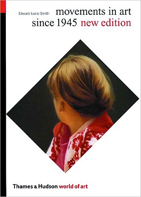 Movements in Art Since 1945 (World of Art)