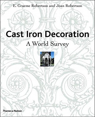 Cast Iron Decoration: A World Survey