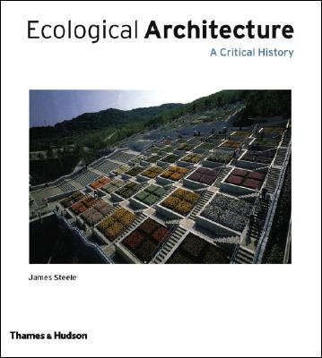 Ecological Architecture: A Critical History