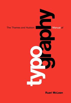 Thames & Hudson Manual of Typography (The Thames & Hudson Manuals)
