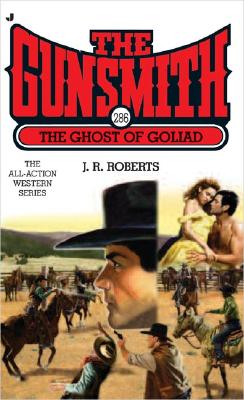 The Gunsmith #286 The Ghost Of Goliad