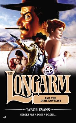 Longarm and the Dime Novelist (#423)
