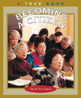 Image for Becoming a Citizen (a True Book: Civics)
