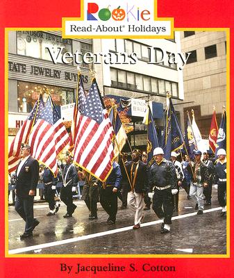 Veterans Day: November 11 (Rookie Read-About Holidays)
