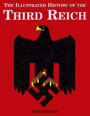 Illustrated History of the Third Reich Image for Illustrated History of the Third Reich
