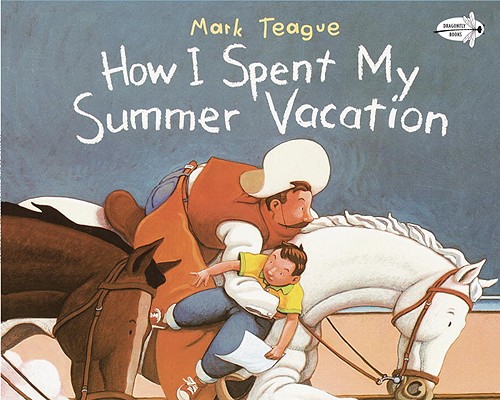How I Spent My Summer Vacation (Dragonfly Books) Image for How I Spent My Summer Vacation (Dragonfly Books)