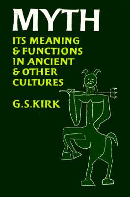 MYTH Its Meaning and Functions in Ancient and Other Cultures