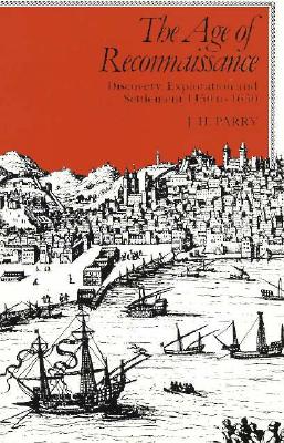 The Age of Reconnaissance Discovery, Exploration, and Settlement 1450-1650