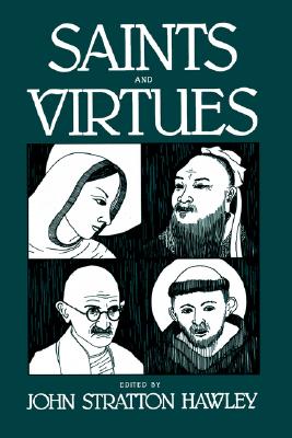 Image for Saints and Virtues (Volume 2) (Comparative Studies in Religion and Society)