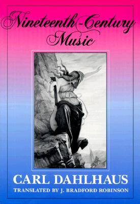 Image for Nineteenth-Century Music (California Studies in 19th-Century Music)