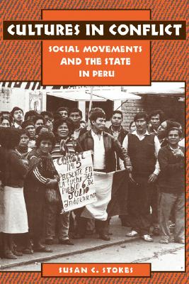 Cultures in Conflict: Social Movements and the State in Peru
