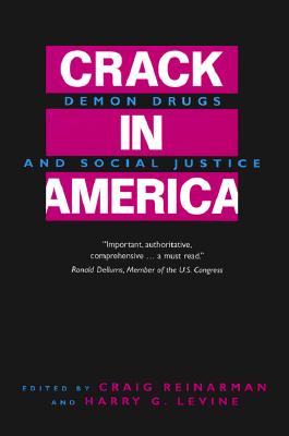 Crack In America: Demon Drugs and Social Justice