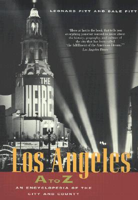 Los Angeles A to Z: An Encyclopedia of the City and County