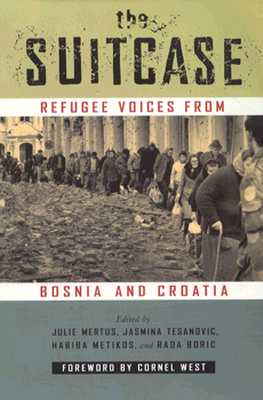 The Suitcase: Refugee Voices from Bosnia and Croatia