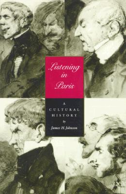 Listening in Paris: A Cultural History