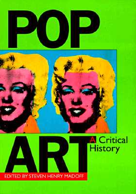 Pop Art: A Critical History (Documents of Twentieth-Century Art)