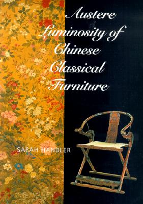 Image for Austere Luminosity of Chinese Classical Furniture