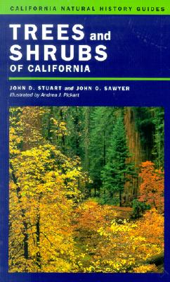 Trees and Shrubs of California (California Natural History Guides) (Volume 62)