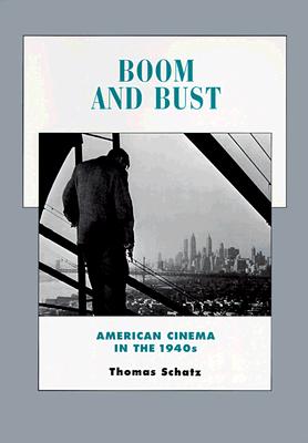Boom and Bust: American Cinema in the 1940s Volume 6