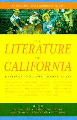 The Literature of California, Volume 1: Native American Beginnings to 1945
