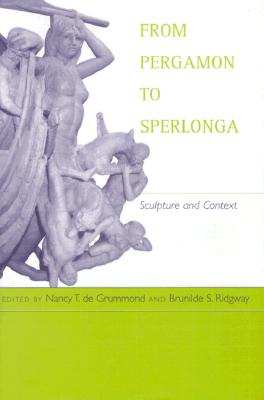 FROM PERGAMON TO SPERLONGA Sculpture and Context