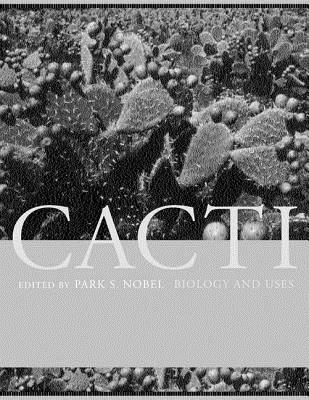 Cacti Biology And Uses