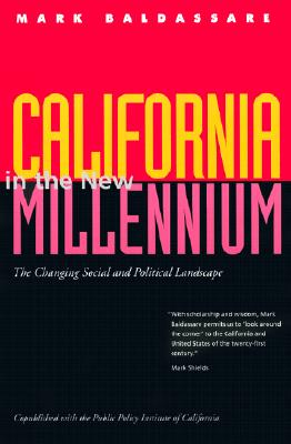 California in the New Millennium: The Changing Social and Political Landscape