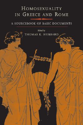 HOMOSEXUALITY IN GREECE AND ROME A Sourcebook of Basic Documents