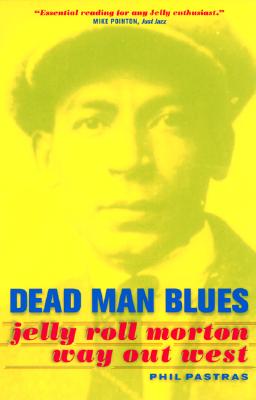 Image for Dead Man Blues: Jelly Roll Morton Way Out West (Volume 5)