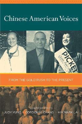 Image for Chinese American Voices: From the Gold Rush to the Present (SIGNED) Chinese American Voices: From the Gold Rush to the Present (SIGNED)
