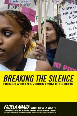 Image for Breaking the Silence: French Women's Voices from the Ghetto