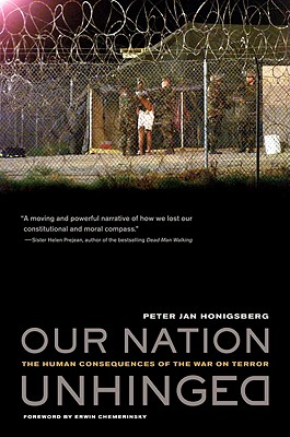 Our Nation Unhinged: The Human Consequences of the War on Terror